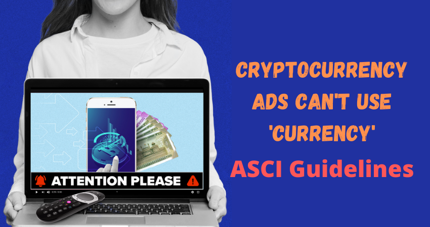 Big Changes in Crypto Advertisement: Cryptocurrency Ads Can’t Use ‘Currency’