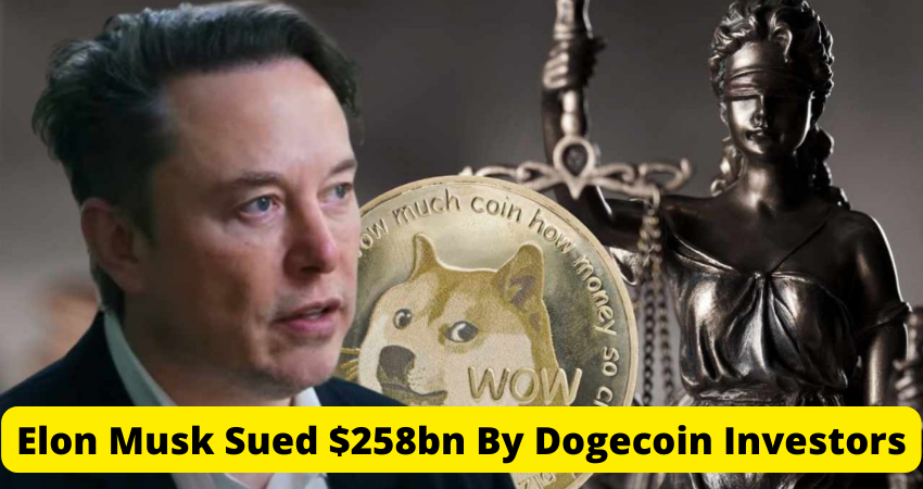 Elon Musk Sued $258bn By Dogecoin Investors