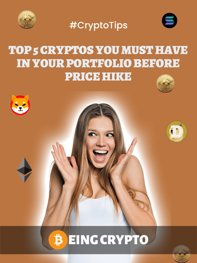 Top 5 Cryptos You Must Have in Your Portfolio Before Price Hike